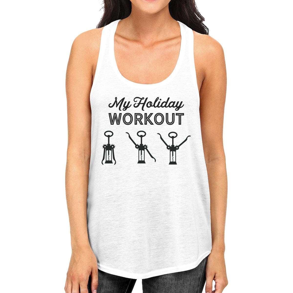 My Holiday Workout Womens White Tank Top - - Women's Fashion - Women's Clothing - Tops & Tees - Tank Tops