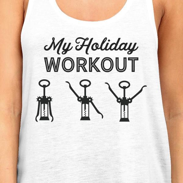 My Holiday Workout Womens White Tank Top - - Women's Fashion - Women's Clothing - Tops & Tees - Tank Tops